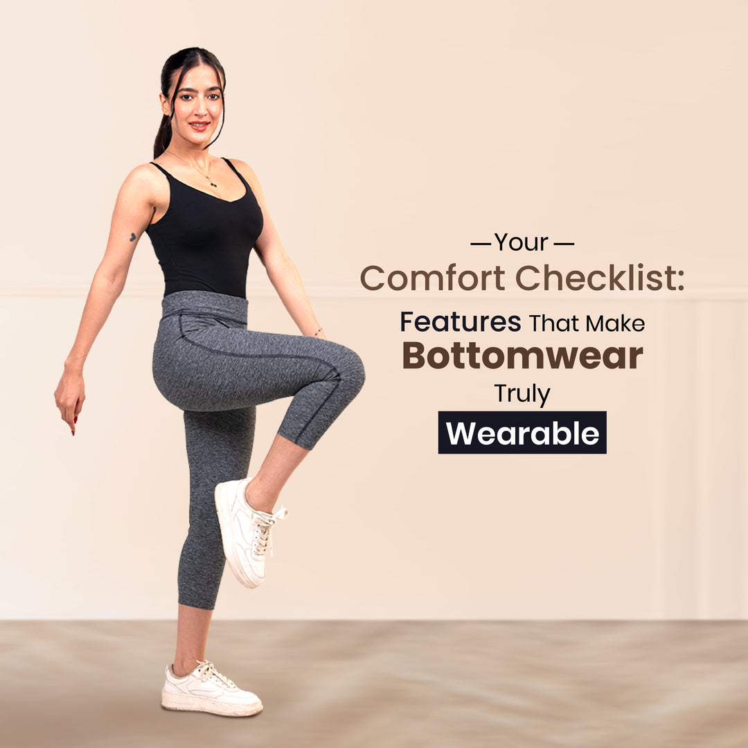 Your Comfort Checklist: Features of Comfortable bottom wear for women