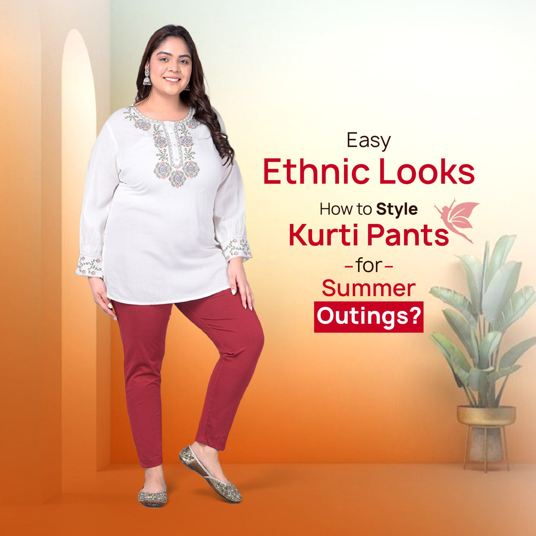 Easy Ethnic Looks with Plus-Size Kurti Pants in Summer